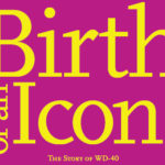 Birth of an Icon: The Story of WD-40