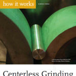How It Works – Centerless Grinding