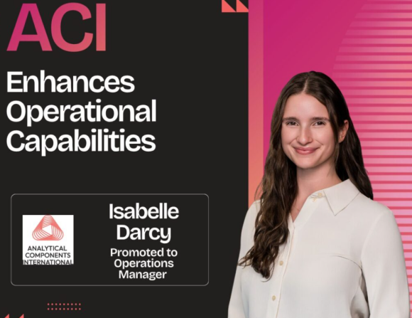 Analytical Components International (ACI) Enhances Operational Capabilities with Appointment of Isabelle Darcy