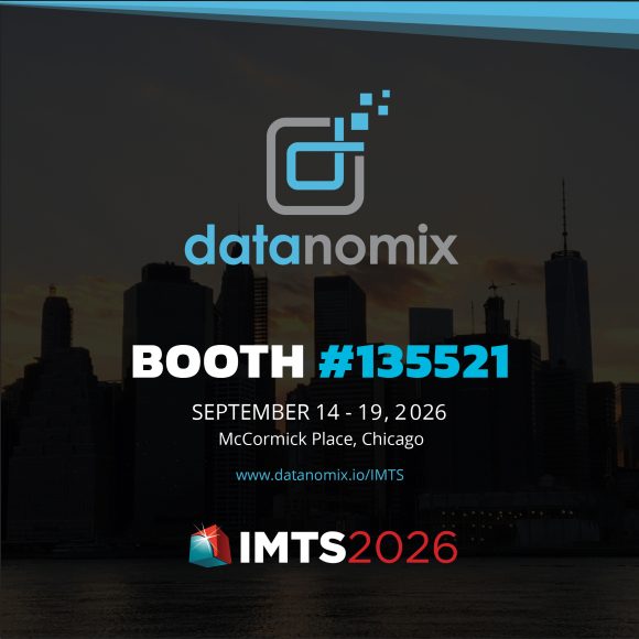 Datanomix at IMTS 2026: Digital Production Bundles Take the Shop Floor Paperless